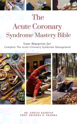 Acute Coronary Syndrome Mastery Bible: Your Blueprint for Complete Acute Coronary Syndrome Management