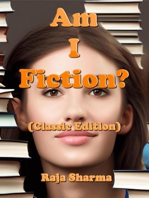 Am I Fiction? (Classic Edition)