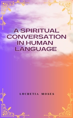 Spiritual Conversation In Human Language