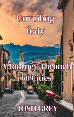 &quote;Unveiling Italy: A Journey Through 60 Cities&quote;