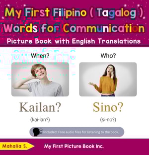 My First Filipino (Tagalog) Words for Communication Picture Book with English Translations