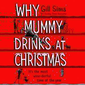 Why Mummy Drinks at Christmas
