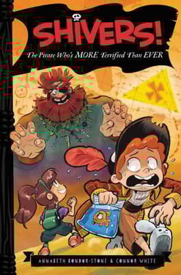 Shivers!: The Pirate Who's More Terrified than Ever