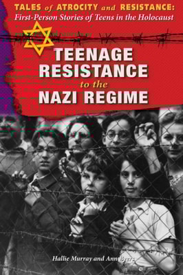 Teenage Resistance to the Nazi Regime