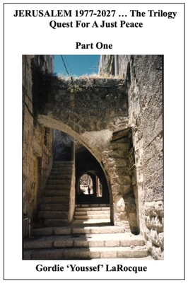 Jerusalem 1977-2027 ... The Trilogy. Quest for a Just Peace. Part One