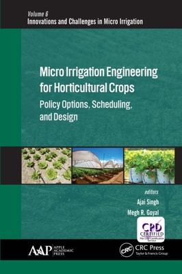Micro Irrigation Engineering for Horticultural Crops