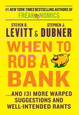 When To Rob A Bank