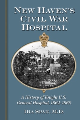 New Haven's Civil War Hospital