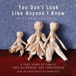 You Don't Look Like Anyone I Know