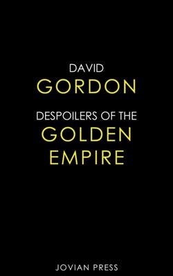 Despoilers of the Golden Empire
