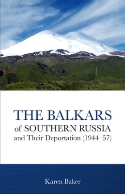 Balkars of Southern Russia and Their Deportation (1944-57)