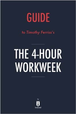 Guide to Timothy Ferriss's The 4-Hour Workweek