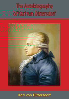 Autobiography of Karl von Dittersdorf