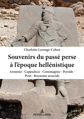 Souvenirs du passé perse à l’époque hellénistique