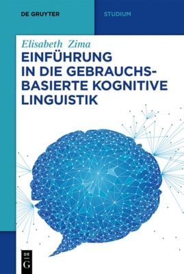 Einfuhrung in die gebrauchsbasierte Kognitive Linguistik