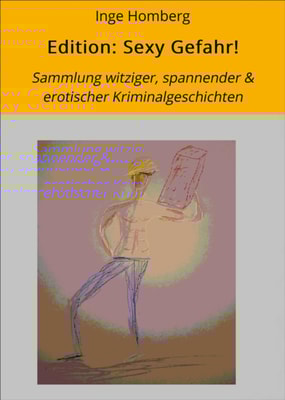 Edition: Sexy Gefahr!