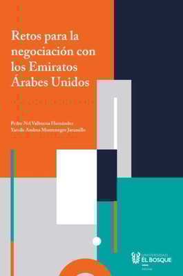 Retos para la negociacion con los Emiratos Arabes Unidos