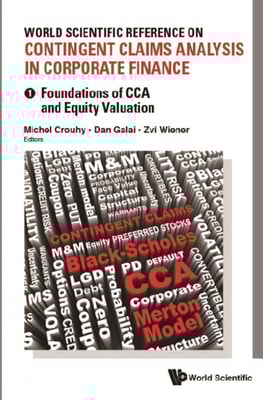 World Scientific Reference On Contingent Claims Analysis In Corporate Finance (In 4 Volumes)
