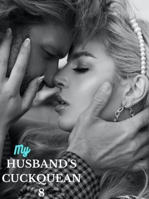 My Husband's Cuckquean 8