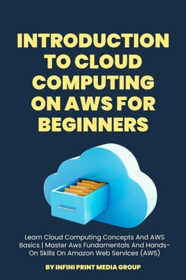 Introduction To Cloud Computing On AWS For Beginners