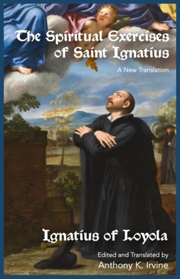 Spiritual Exercises of Saint Ignatius