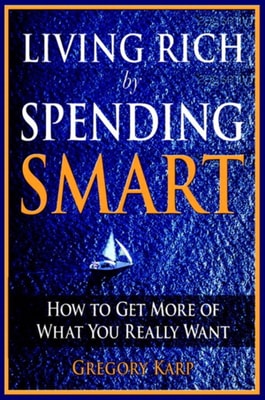 Living Rich by Spending Smart