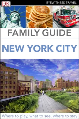 DK Eyewitness Family Guide New York City