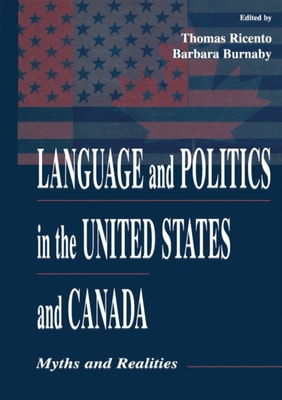 Language and Politics in the United States and Canada