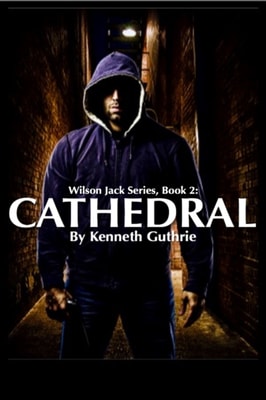 Cathedral (Wilson Jack Series, Book 2)