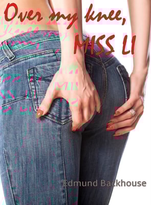 Over My Knee, Miss Li