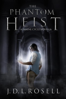 Phantom Heist - A Story in the World of The Famine Cycle