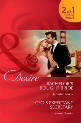 Bachelor's Bought Bride / Ceo's Expectant Secretary