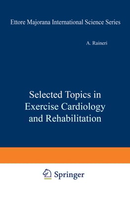Selected Topics in Exercise Cardiology and Rehabilitation