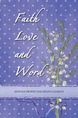 Faith Love and Word
