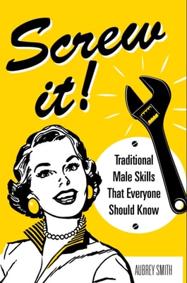 Screw It!