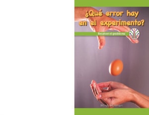 ¿Qué error hay en el experimento?: Resolver el problema (What's Wrong with the Experiment?: Fixing a Problem)