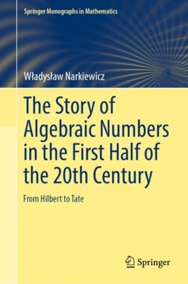 Story of Algebraic Numbers in the First Half of the 20th Century