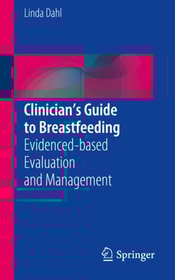 Clinician's Guide to Breastfeeding