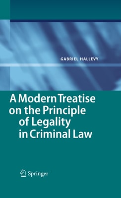 Modern Treatise on the Principle of Legality in Criminal Law