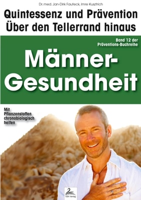 Männer-Gesundheit: Quintessenz und Prävention