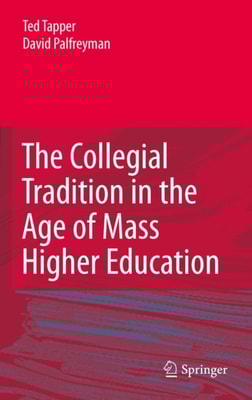 Collegial Tradition in the Age of Mass Higher Education