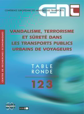 Tables Rondes CEMT Vandalisme, terrorisme et surete dans les transports publics urbains de voyageurs