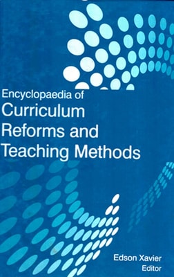 Encyclopaedia of Curriculum Reforms and Teaching Methods (Nature and Scope of Modern Teaching Methods)
