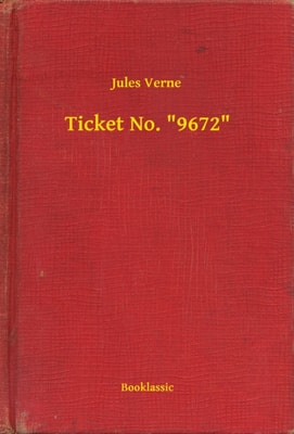 Ticket No. &quote;9672&quote;