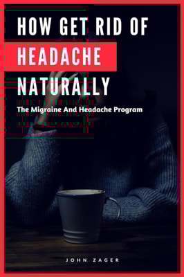 How Get Rid Of Headache Naturally