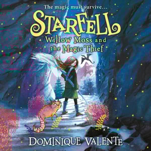 Starfell: Willow Moss and the Magic Thief