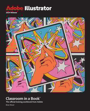 Adobe Illustrator Classroom in a Book 2024 Release
