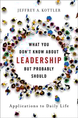 What You Don't Know about Leadership, But Probably Should