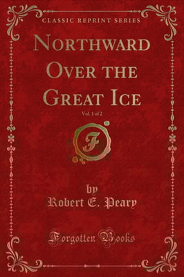 Northward Over the Great Ice
