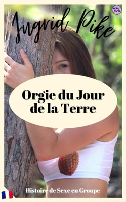 Orgie du Jour de la Terre